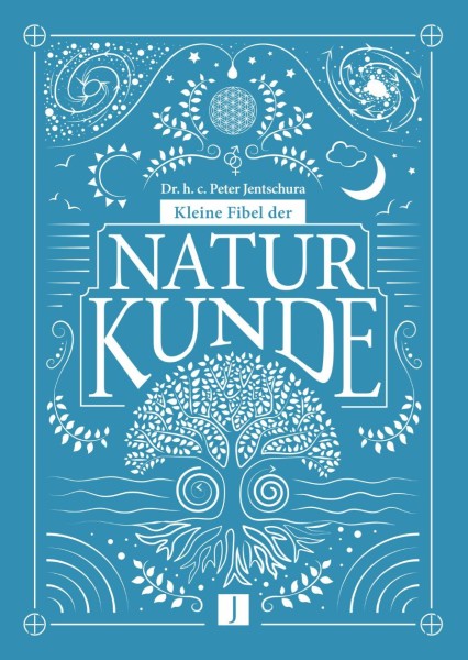 Kleine Fibel der Naturkunde - Verlag Peter Jentschura